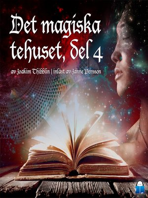 cover image of Det magiska tehuset, del 4